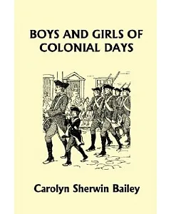 Boys and Girls of Colonial Days