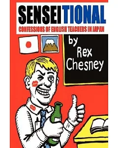 Sensei-tional! Confessions of English Teachers in Japan