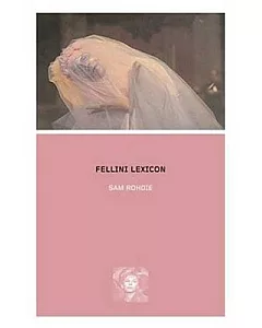 Fellini Lexicon