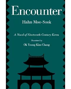 Encounter: A Novel of Nineteenth-Century Korea