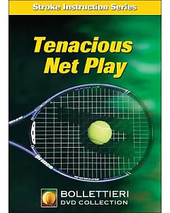 Tenacious Net Play