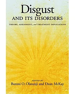 Disgust and Its Disorders: Theory, Assessment, and Treatment Implications