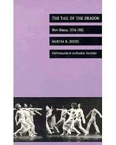 The Tail of the Dragon: New Dance, 1976-1982