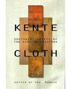 Kentecloth: Southwest Voices of the African Diaspora