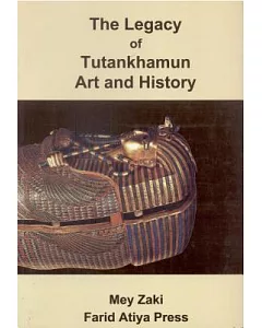 The Legacy of Tutankhamun: Art and History
