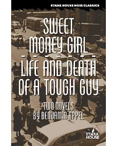 Sweet Money Girl / Life and Death of a Tough Guy
