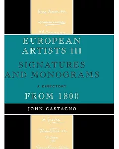 European Artists III: Signatures and Monograms from 1800: A Directory