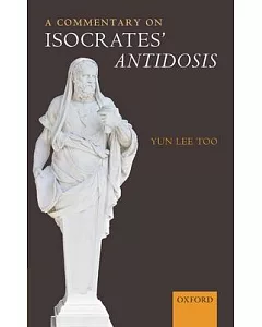 A Commentary on Isocrates’ Antidosis