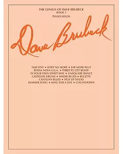 The Genius of Dave brubeck, Book 1: Piano Solos