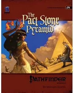 The Pact Stone Pyramid: Pathfinder Module J4