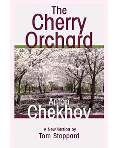 The Cherry Orchard: A Comedy in Four Acts