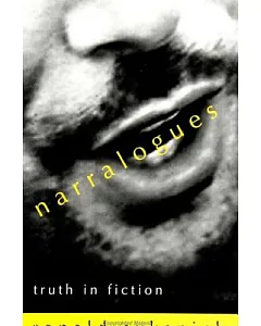 Narralogues: Truth in Fiction