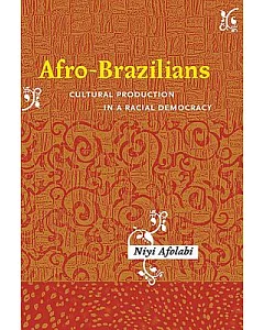 Afro-Brazilians: Racial Democracy and Cultural Production