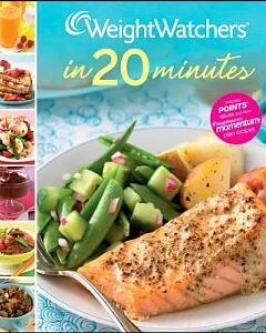 weight watchers in 20 Minutes: 250 Fresh, Fast Recipes