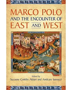 Marco Polo and the Encounter of East and West