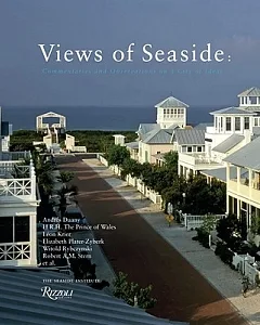 Views of Seaside: Commentaries and Observations on a City of Ideas