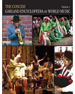 The Concise Garland Encyclopedia of World Music