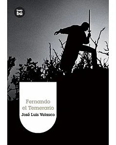 Fernando el Temerario/ Fernando The Brave
