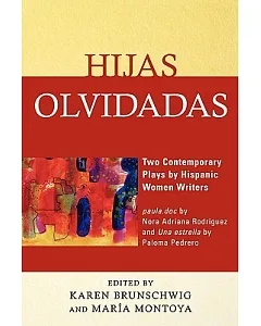 Hijas Olvidadas: Two Contemporary Plays by Hispanic Women Writers; paula.doc / Una estrella