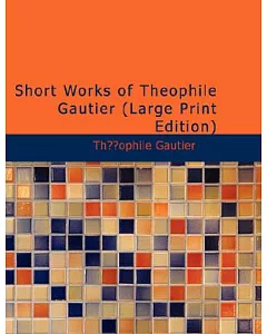 Short Works of Theophile gautier
