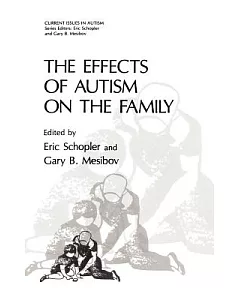 The Effects of Autism on the Family: Current Issues in Autism