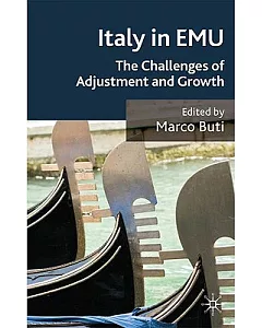 Italy in Emu: The Challenges of Adjustment and Growth
