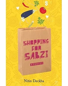 Shopping for Sabzi: Stories
