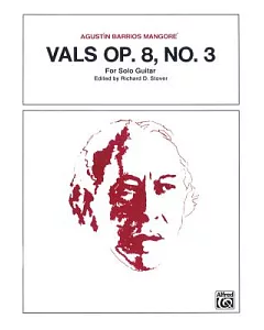 Vals, Op. 8, No. 3: For Solo Guitar