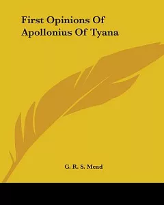 First Opinions of Apollonius of Tyana