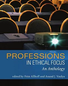 The Professions in Ethical Focus: An Anthology