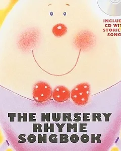 The Nursery Rhyme Songbook
