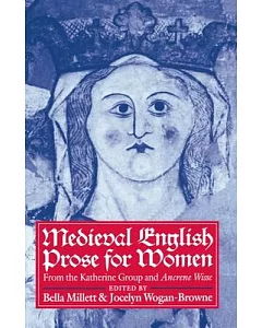 Medieval English Prose for Women: Selections from the Katherine Group and Anerene Wisse