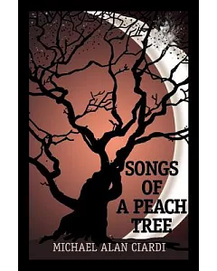 Songs Of A Peach Tree