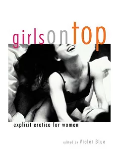 Girls on Top: Explicit Erotica for Women