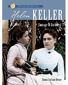 Helen Keller: Courage in Darkness