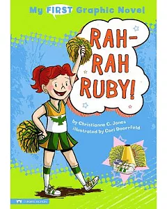 My First Graphic Novel: Rah-rah Ruby!