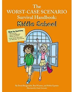 The Worst-Case Scenario Survival Handbook: Middle School