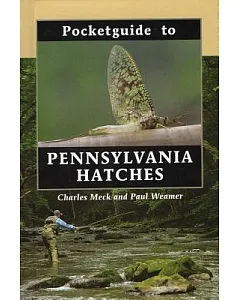 Pocketguide to Pennsylvania Hatches
