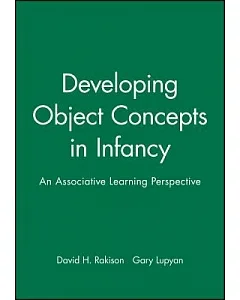 Developing Object concepts in Infancy: An Associative Learning Perspective