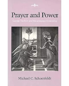 Prayer and Power: George Herbert and Renaissance Courtship