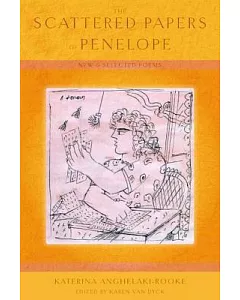 The Scattered Papers of Penelope: New and Selected Poems