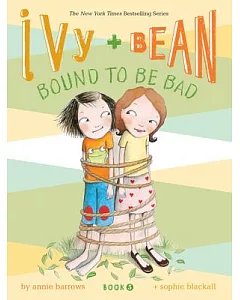 Ivy + Bean Bound to Be Bad