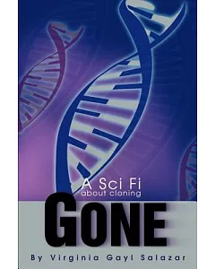 Gone: A Sci Fi About Cloning
