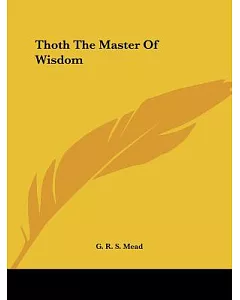 Thoth the Master of Wisdom