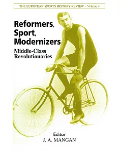 Reformers, Sport, Modernizers: Middle-Class Revolutionaries