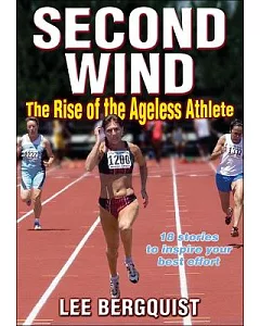 Second Wind: The Rise of the Ageless Athlete