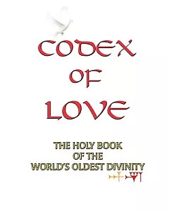 Codex of Love: Reflections from the Heart of Ishtar