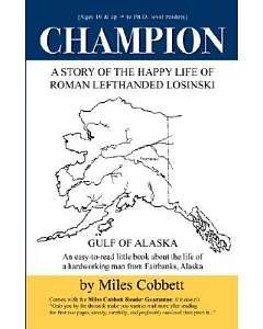 Champion: A Story of the Happy Life of Roman Lefthanded Losinski