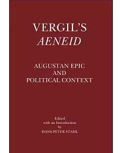 Vergil’s Aeneid: Augustan Epic and Political context