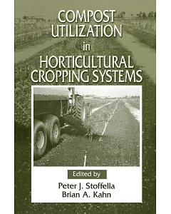 Compost Utilization in Horticultural Cropping Systems